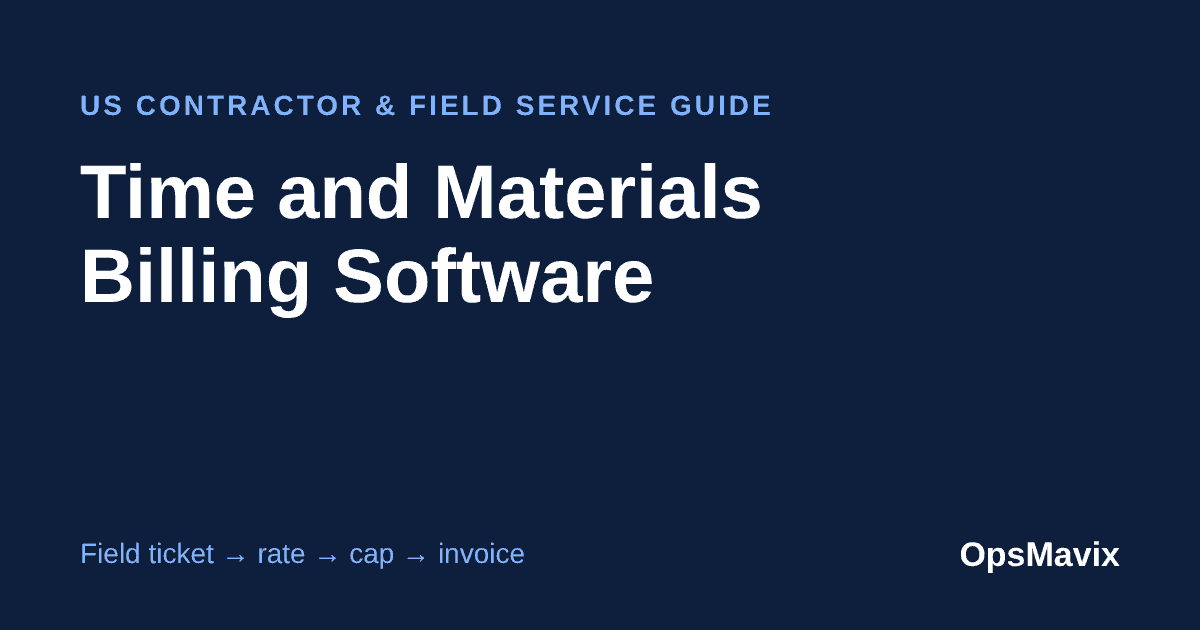 Cover graphic for a US guide to time and materials billing software: field ticket, rate, cap and invoice
